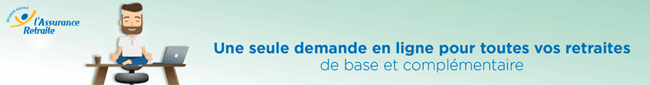 Bannière Assurance Retraite "Une seule demande en ligne pour toutes vos retraites. De base et complémentaire"