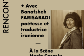 Affiche de la Rencontre avec la poétesse iranienne Banafsheh Rencontre avec la poétesse iranienne Banafsheh Farisabadi