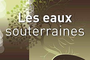 Exposition "Les eaux souterraines"